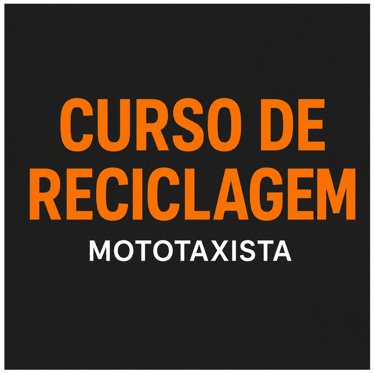 Curso de Reciclagem Mototaxista